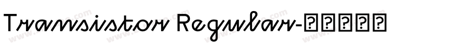Transistor Regular字体转换